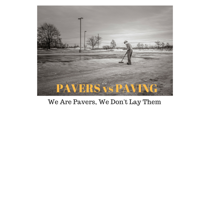 WE ARE PAVERS, WE DON'T LAY THEM